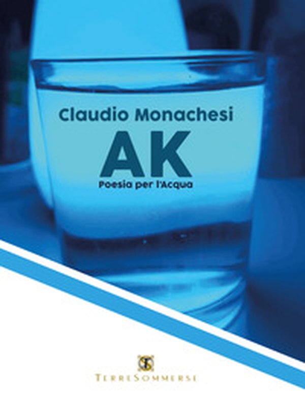 Ak. Poesia dell'acqua - Librerie.coop Ak. Poesia dell'acqua - Librerie.coop