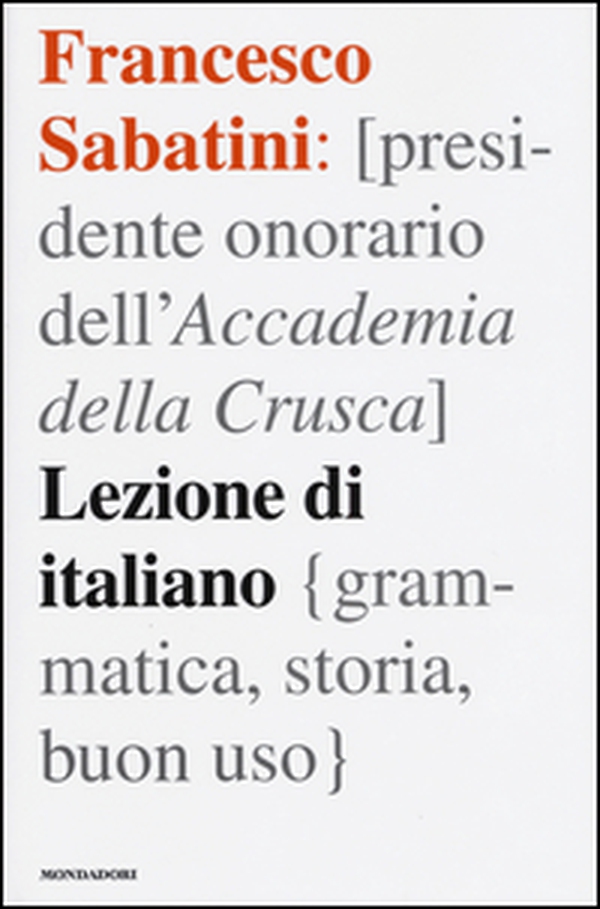 Lezione di italiano. Grammatica, storia, buon uso - Librerie.coop Lezione di italiano. Grammatica, storia, buon uso - Librerie.coop