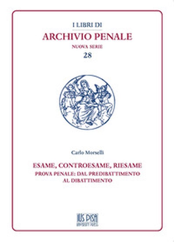 Esame, controesame, riesame. Prova penale: dal predibattimento al dibattimento - Librerie.coop Esame, controesame, riesame. Prova penale: dal predibattimento al dibattimento - Librerie.coop