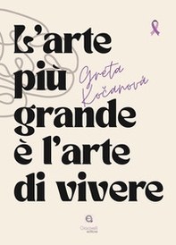 L'arte più grande è l'arte di vivere - Librerie.coop