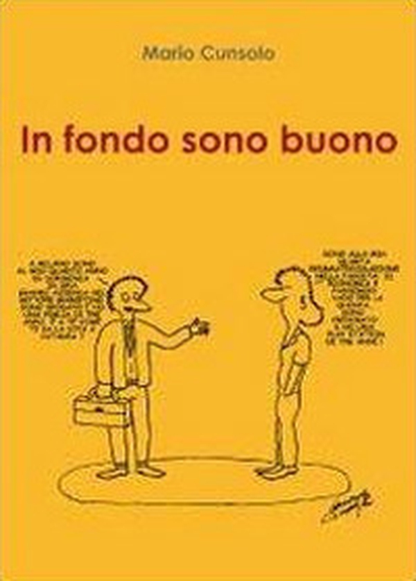 In fondo sono buono - Librerie.coop In fondo sono buono - Librerie.coop