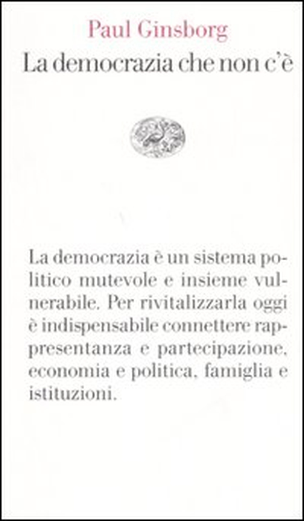 La democrazia che non c'è - Librerie.coop La democrazia che non c'è - Librerie.coop