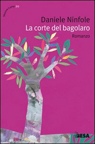 La corte del bagolaro - Librerie.coop La corte del bagolaro - Librerie.coop