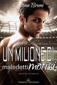 Un milione di maledetti motivi. Maledetto amore - Vol. 2 - Librerie.coop