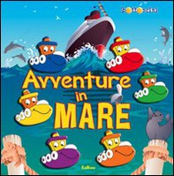 Avventure in mare - Librerie.coop Avventure in mare - Librerie.coop