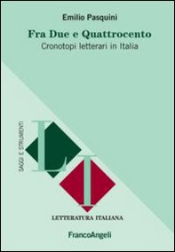 Fra Due e Quattrocento. Cronotopi letterari in Italia - Librerie.coop