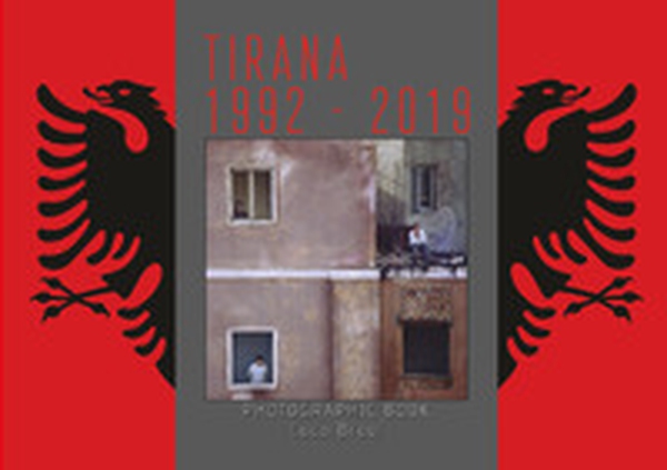 Tirana 1992-2019 - Librerie.coop Tirana 1992-2019 - Librerie.coop