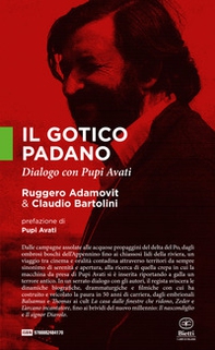 Il gotico padano. Dialogo con Pupi Avati - Librerie.coop Il gotico padano. Dialogo con Pupi Avati - Librerie.coop