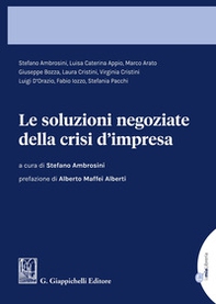 Le soluzioni negoziate della crisi d'impresa - Librerie.coop Le soluzioni negoziate della crisi d'impresa - Librerie.coop