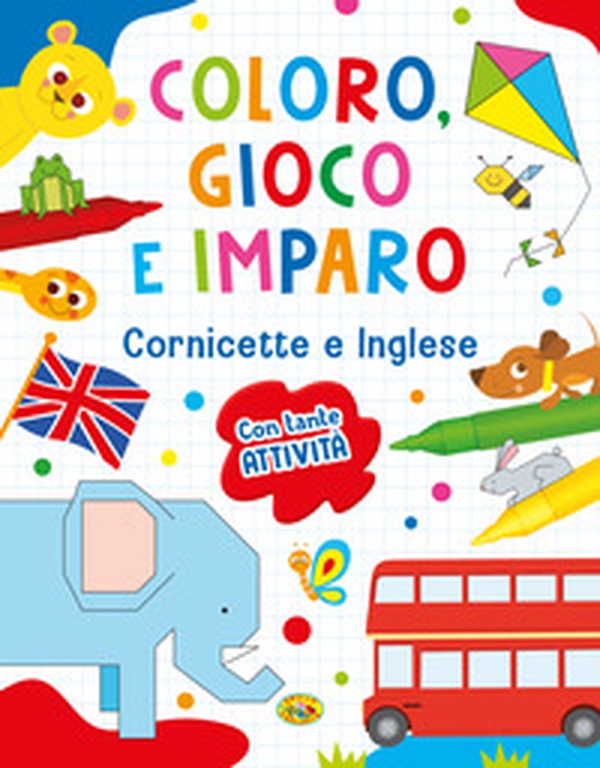 Cornicette e inglese. Coloro, gioco e imparo - Librerie.coop Cornicette e inglese. Coloro, gioco e imparo - Librerie.coop