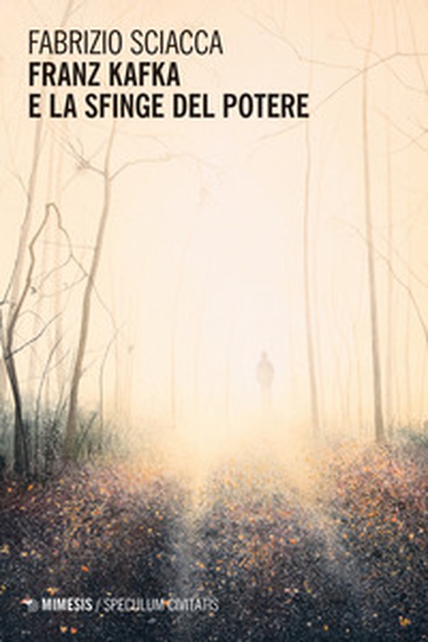 Franz Kafka e la sfinge del potere - Librerie.coop Franz Kafka e la sfinge del potere - Librerie.coop