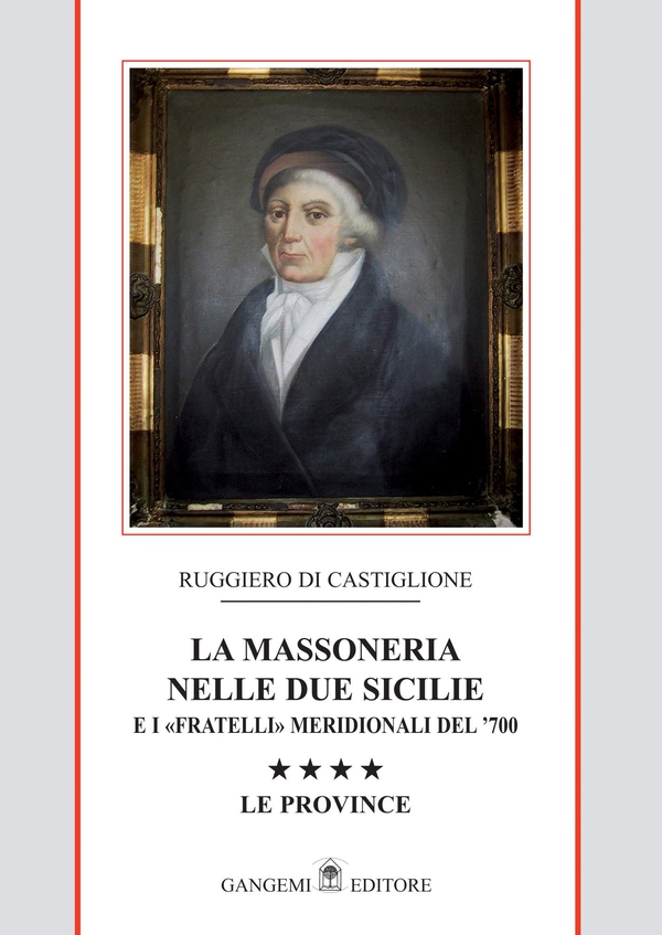 La Massoneria nelle due Sicilie Vol. IV - Librerie.coop La Massoneria nelle due Sicilie Vol. IV - Librerie.coop