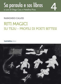 Riti magici. Su teju. Profili di poeti bittesi - Librerie.coop