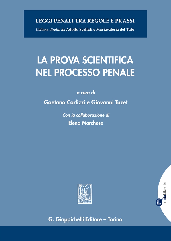 La prova scientifica nel processo penale - Librerie.coop La prova scientifica nel processo penale - Librerie.coop