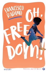 Oh, freedom! - Librerie.coop