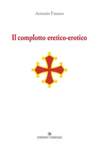 Il complotto eretico-erotico - Librerie.coop