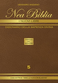 Nea biblia. Dizionario della sapienza divina. I nuovi libri - Librerie.coop Nea biblia. Dizionario della sapienza divina. I nuovi libri - Librerie.coop
