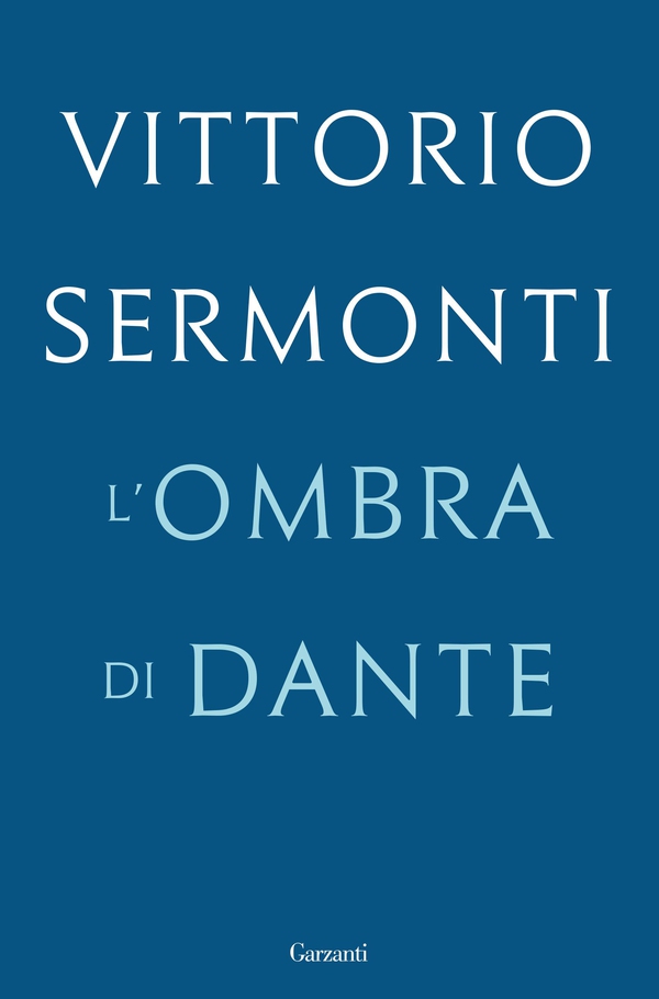 L'ombra di Dante - Librerie.coop L'ombra di Dante - Librerie.coop