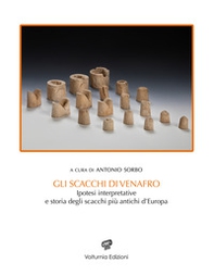 Gli scacchi di Venafro. Ipotesi interpretativa e storia degli scacchi più antichi d'Europa - Librerie.coop