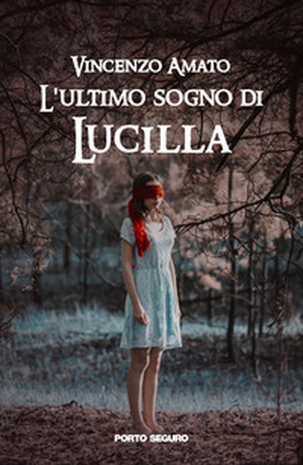 L'ultimo sogno di Lucilla - Librerie.coop L'ultimo sogno di Lucilla - Librerie.coop
