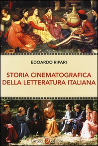 Storia cinematografica della letteratura italiana - Librerie.coop