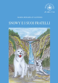 Snowy e i suoi fratelli - Librerie.coop