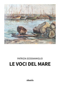 Le voci del mare - Librerie.coop Le voci del mare - Librerie.coop