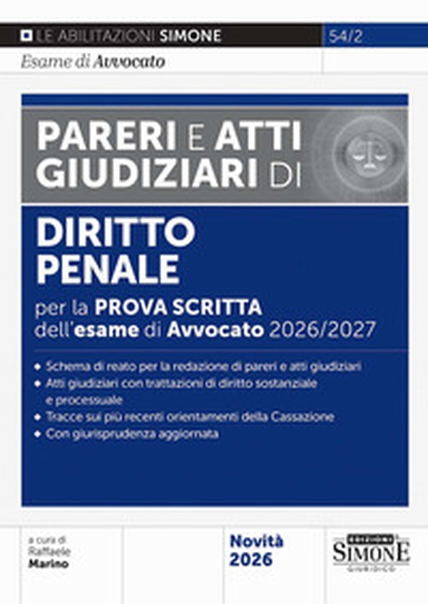 L'esame di avvocato 2026-2027. Pareri e atti giudiziari di diritto penale per la prova scritta - Librerie.coop