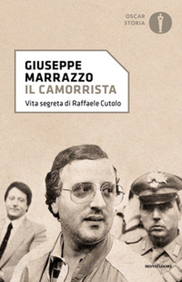 Il camorrista. Vita segreta di Raffaele Cutolo - Librerie.coop Il camorrista. Vita segreta di Raffaele Cutolo - Librerie.coop