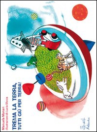 Trema la terra, tutti giù per terra! - Librerie.coop