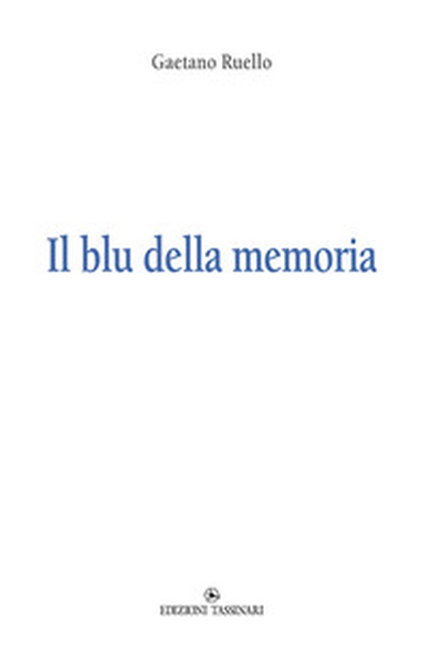 Il blu della memoria - Librerie.coop Il blu della memoria - Librerie.coop