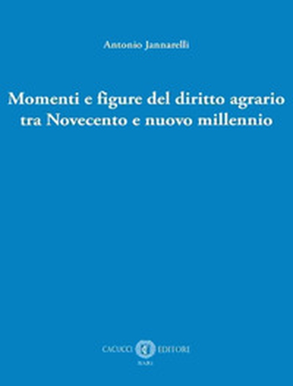 Momenti e figure del diritto agrario tra Novecento e nuovo millennio - Librerie.coop Momenti e figure del diritto agrario tra Novecento e nuovo millennio - Librerie.coop
