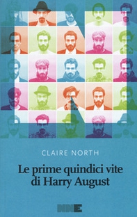 Le prime quindici vite di Harry August - Librerie.coop