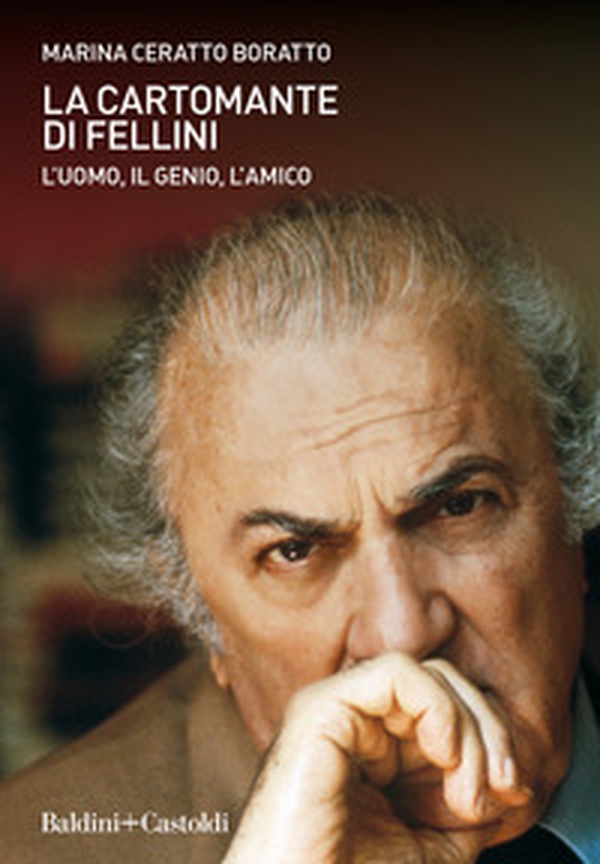 La cartomante di Fellini. L'uomo, il genio, l'amico - Librerie.coop La cartomante di Fellini. L'uomo, il genio, l'amico - Librerie.coop