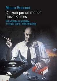 Canzoni per un mondo senza Beatles - Librerie.coop
