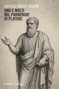 Uno e molti nel Parmenide di Platone - Librerie.coop