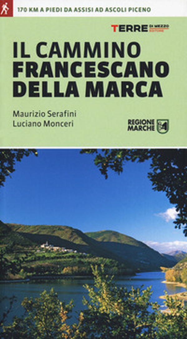 Il cammino francescano della Marca - Librerie.coop Il cammino francescano della Marca - Librerie.coop