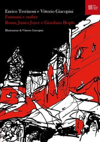 Fantasmi e ombre. Roma, James Joyce e Giordano Bruno - Librerie.coop