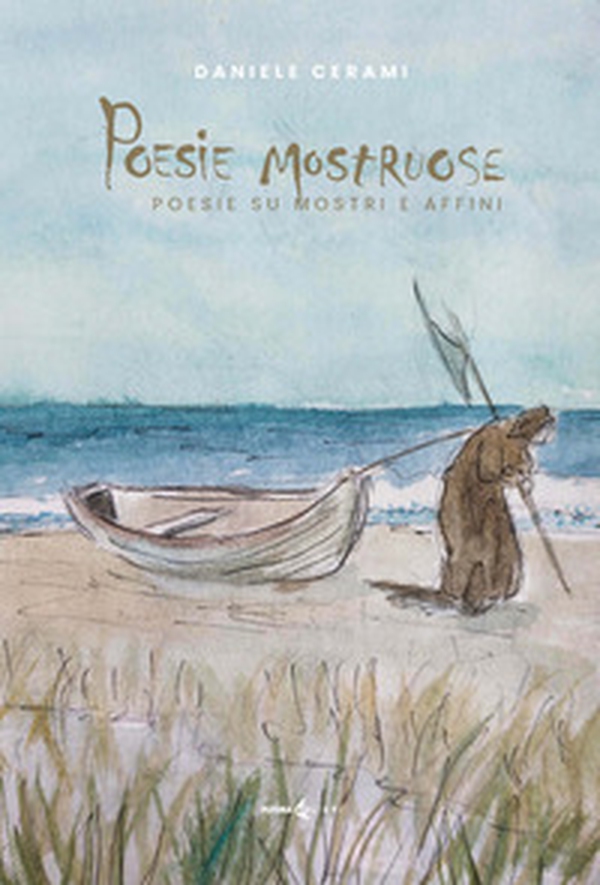 Poesie mostruose. Poesie su mostri e affini - Librerie.coop Poesie mostruose. Poesie su mostri e affini - Librerie.coop