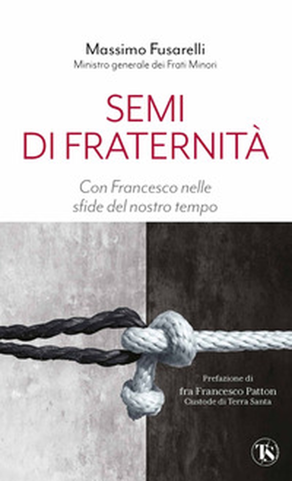 Semi di fraternità. Con Francesco nelle sfide del nostro tempo - Librerie.coop Semi di fraternità. Con Francesco nelle sfide del nostro tempo - Librerie.coop