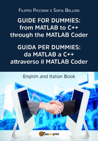 Guida per Dummies: da MATLAB a C++ attraverso il MATLAB Coder-Guide for Dummies: from MATLAB to C++ through the MATLAB Coder - Librerie.coop