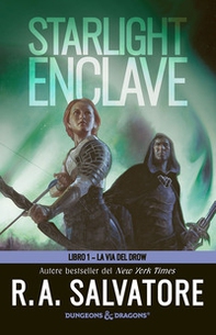 Starlight enclave. La via del drow - Vol. 1 - Librerie.coop Starlight enclave. La via del drow - Vol. 1 - Librerie.coop