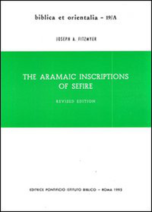 The aramaic inscriptions of Sefire - Librerie.coop The aramaic inscriptions of Sefire - Librerie.coop