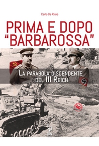 Prima e dopo Barbarossa. La parabola del III Reich - Librerie.coop