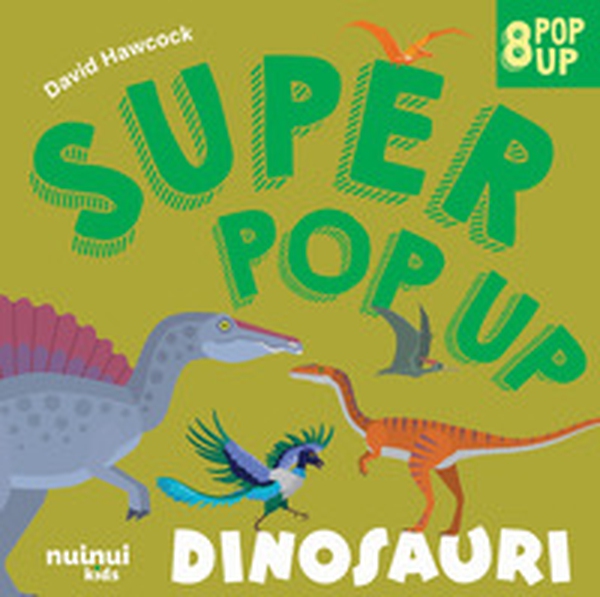Dinosauri. Super pop-up! - Librerie.coop Dinosauri. Super pop-up! - Librerie.coop