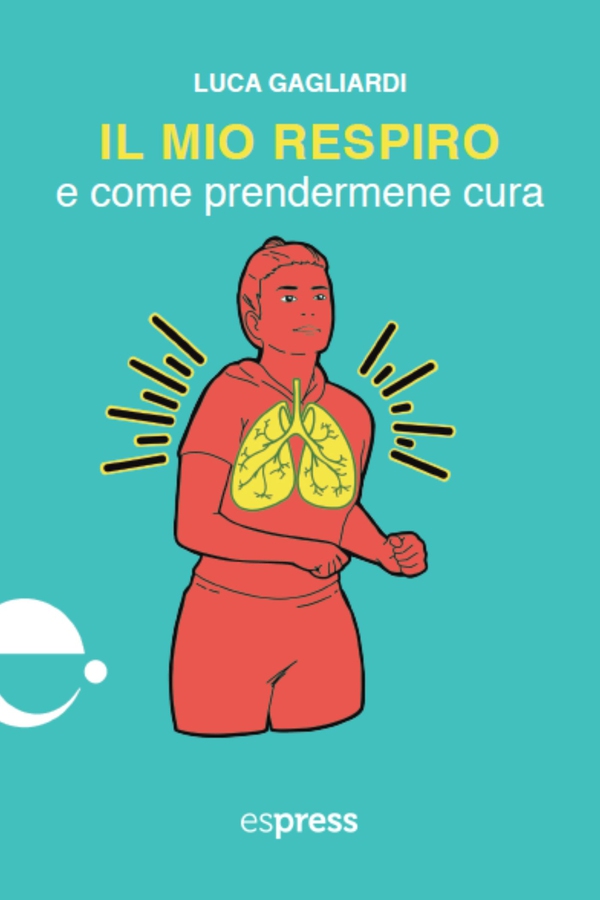 Il mio respiro e come prendermene cura - Librerie.coop Il mio respiro e come prendermene cura - Librerie.coop