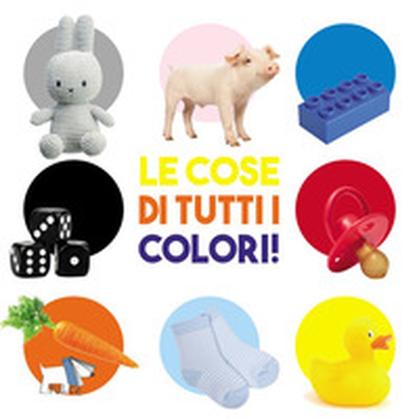 Le cose di tutti i colori - Librerie.coop Le cose di tutti i colori - Librerie.coop