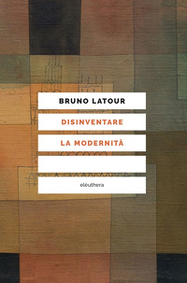 Disinventare la modernità. Conversazioni con François Ewald - Librerie.coop Disinventare la modernità. Conversazioni con François Ewald - Librerie.coop