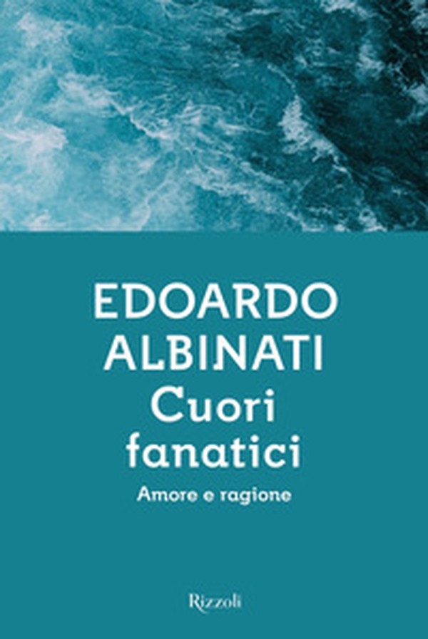 Cuori fanatici. Amore e ragione - Librerie.coop Cuori fanatici. Amore e ragione - Librerie.coop