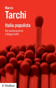 Italia populista. Dal qualunquismo a Beppe Grillo - Librerie.coop